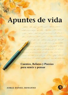 apuntes de vida (ebook)-jorge daniel bonanno-9789878759036