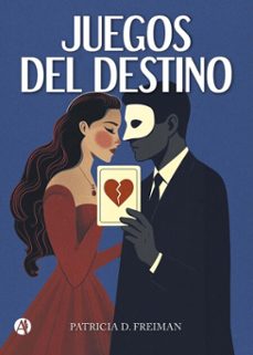 juegos del destino (ebook)-patricia d. freiman-9789878766836