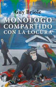 monologo compartido con la locura (ebook)-guy briole-9789878941936