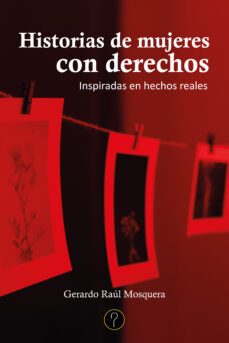 historias de mujeres con derechos (ebook)-gerardo raúl mosquera-9789878971636