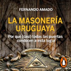 la masoneria uruguaya (audiolibro)-fernando amado-9789915667836