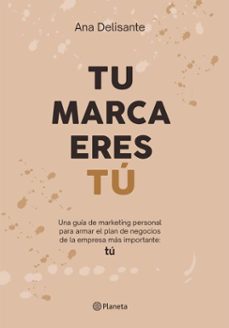tu marca eres tu (ebook)-ana delisante-9789915683836