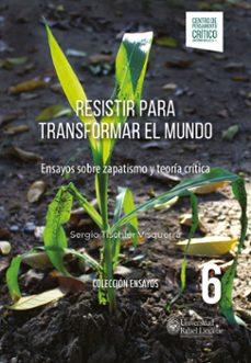 resistir para transformar el mundo (ebook)-sergio tischler visquerra-9789929545236