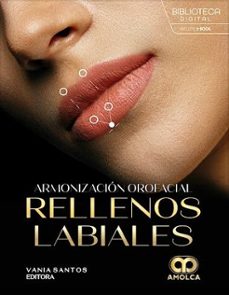 armonización orofacial. rellenos labiales-vania santos-9789962748236