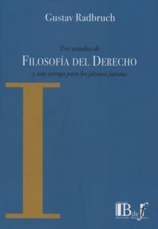 tres estudios de filosofia del derecho y una arenga para los jove nes juristas-9789974708136