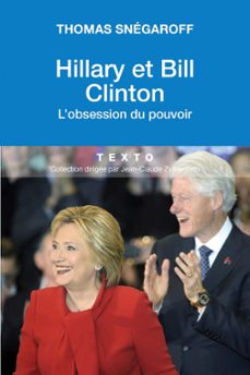 hillary et bill clinton. l'obsession du pouvoir (ebook)-thomas snegaroff-9791021001336