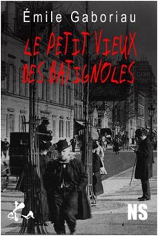 le petit vieux des batignoles (ebook)-emile gaboriau-9791023415636