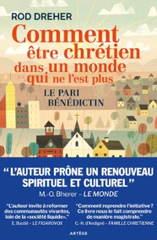comment etre chretien dans un monde qui ne l'est plus (ebook)-rod dreher-9791033606536