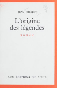 l'origine des legendes (ebook)-jean fremon-9791036905636