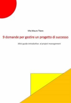 9 domande per gestire un progetto di successo (ebook)-9791221428636