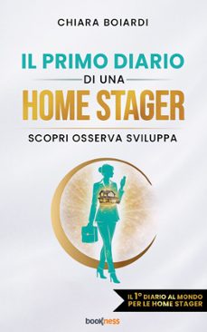il primo diario di una home stager (ebook)-chiara boiardi-9791257621636