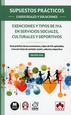 supuestos prácticos: casos reales y soluciones - exenciones y tipos de iva en servicios sociales, culturales y deportivos-9791370118136