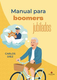 manual para boomers jubilados-carlos diez-9791370169336