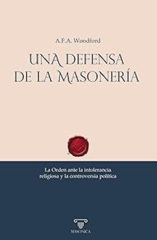 una defensa de la masonería-adolphus alexander woodford-9791387560836