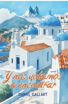 y nos volvimos a encontrar-daniel gallart-9791387615536
