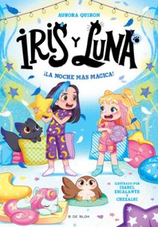 iris y luna: cuidadoras de cachorritos magicos 5 - ¡la noche mas magica! (ebook)-aurora quiron-9791387695736