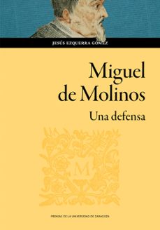 miguel de molinos. una defensa-jesus ezquerra gomez-9791387705336
