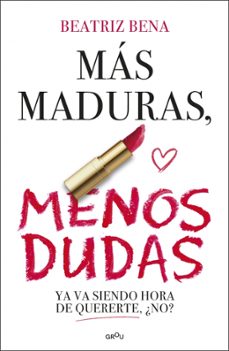 mas maduras, menos dudas-beatriz bena-9791387724436
