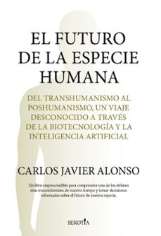 el futuro de la especie humana (ebook)-carlos javier alonso gutierrez-9791387812836