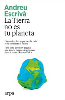 la tierra no es tu planeta-andreu escriva-9791387833336