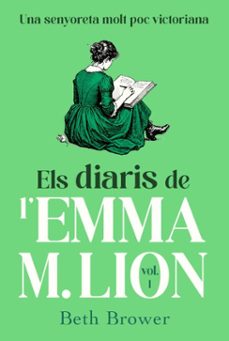 els diaris de l'emma m. lion 1-beth brower-9791387935436