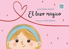 el lazo mágico-laura ibañez beltran-9791388050336