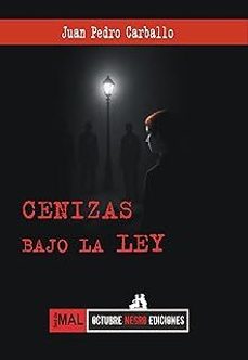 cenizas bajo la ley-juan pedro carballo-9791399150636