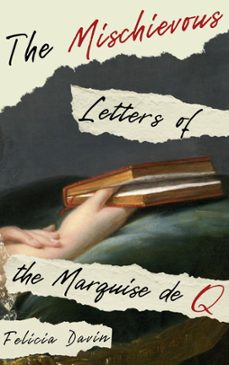 the mischievous letters of the marquise de q-felicia davin-9798223179436