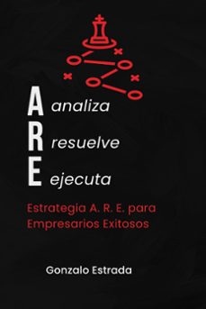 analiza resuelve ejecuta (ebook)-gonzalo estrada-9798224508136