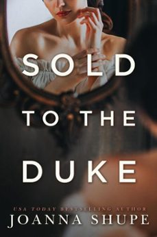 sold to the duke (ebook)-joanna shupe-9798230951636