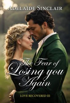the fear of losing you again (ebook)-adelaide sinclair-9798232494636