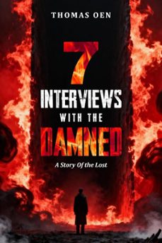 7 interviews with the damned (ebook)-thomas oen-9798232762636