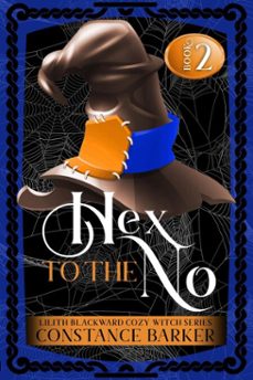 hex to the no-constance barker-9798233066436