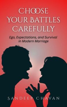 choose your battles carefully (ebook)-sandeep chavan-9798233165436