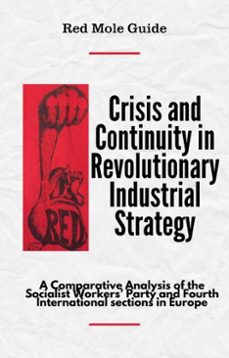 crisis and continuity in revolutionary industrial strategy (ebook)-red mole-9798233217036