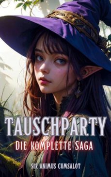 tauschparty: die komplette saga (ebook)-animus cumsalot-9798233749636