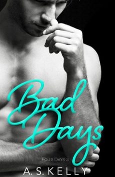 bad days (ebook)-a. s. kelly-9798233789236