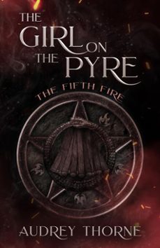 the girl on the pyre (ebook)-audrey thorne-9798233845536
