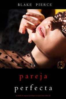 la pareja perfecta (un thriller de suspense psicologico con jessie huntlibro veinte) (ebook)-blake pierce-9798341500136