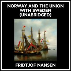 norway and the union with sweden (unabridged) (audiolibro)-fridtjof nansen-9798822567436