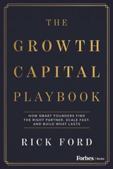 the growth capital playbook-rick ford-9798887507736