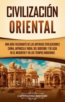 civilizacion oriental (ebook)-captivating history-9798893582536