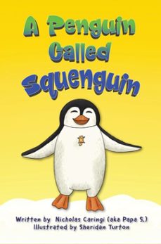 a penguin called squenguin (ebook)-nicholas caringi-9798992158236