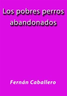 los pobres perros abandonados (ebook)-2910021924477