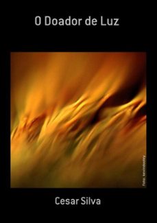 o doador de luz (ebook)-cesar silva-3410001824746