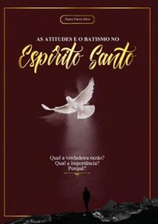 as atitudes e o batismo no espirito santo (ebook)-pr:flavio silva-3410002063946