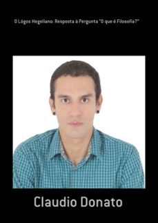 o logos hegeliano: resposta a pergunta "o que e filosofia?" (ebook)-claudio donato-3410002280046