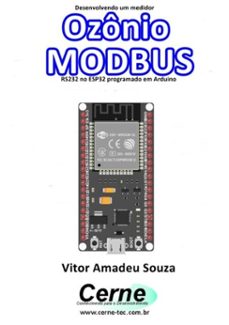 desenvolvendo um medidor  ozonio modbus rs232 no esp32 programado em arduino (ebook)-vitor amadeu souza-3410003446946