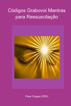 codigos grabovoi mantras para ressuscitaço (ebook)-filipe chagas (org)-3410005251746