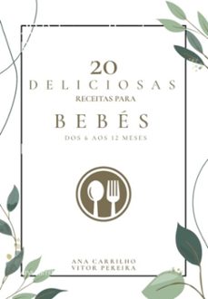 20 deliciosas receitas para bebes (ebook)-ana carrilho ; vitor pereira-3410006926346